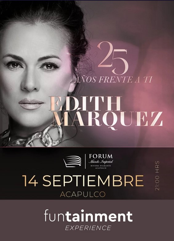 Disfruta de Edith Márquez y las noches mexicanas en Mundo Imperial ...